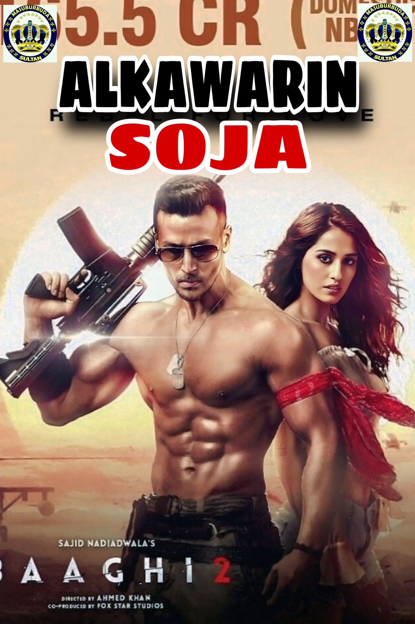 Alkawarin Soja (baaghi 2) Sultan